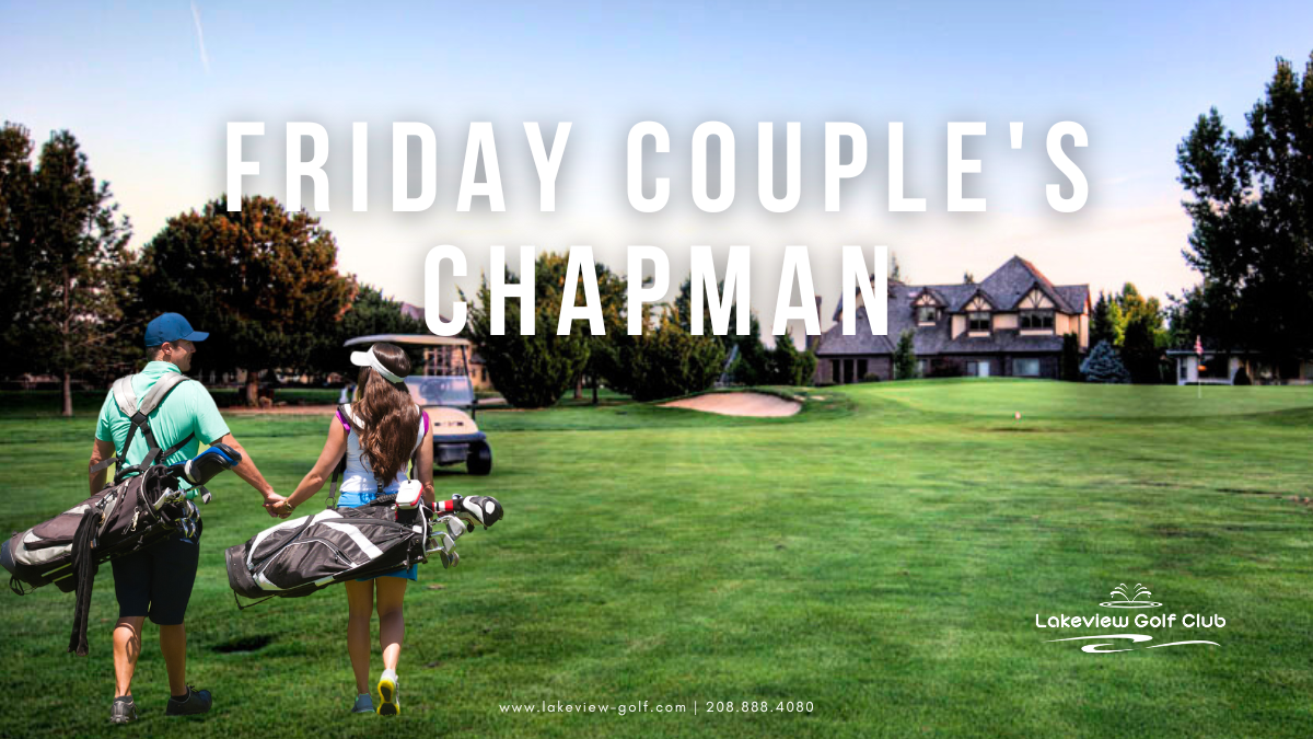 FRIDAY COUPLE’S CHAPMAN – 6/2